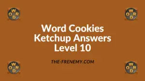 Word Cookies Ketchup Level 10 Answers