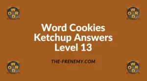 Word Cookies Ketchup Level 13 Answers
