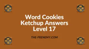 Word Cookies Ketchup Level 17 Answers