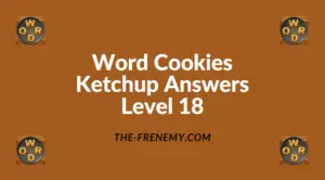 Word Cookies Ketchup Level 18 Answers