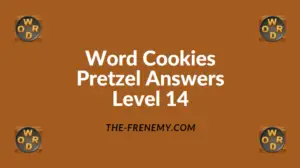 Word Cookies Pretzel Level 14 Answers