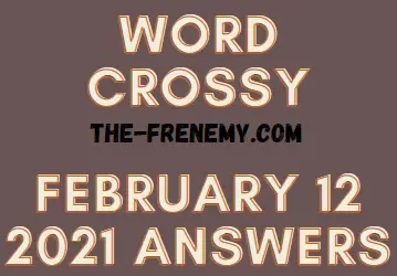 Word Crossy February 12 2021 Answers