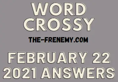 Word Crossy February 22 2021 Answers