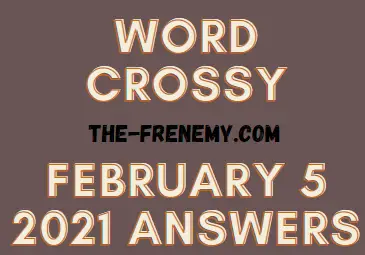 Word Crossy February 5 2021 Answers