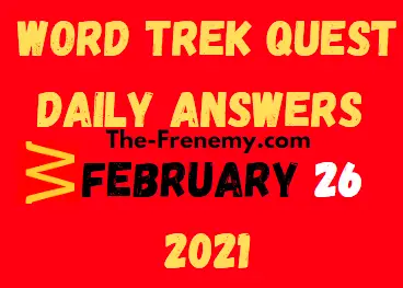 Word Trek February 26 2021 Answers