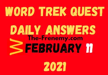 Word Trek Quest February 11 2021 Answers