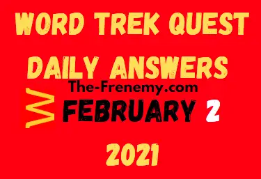 Word Trek Quest February 2 2021 Answers