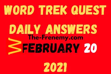 Word Trek Quest February 20 2021 Answers