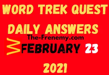 Word Trek Quest February 23 2021 Answers