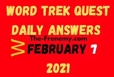 Word Trek Quest February 7 2021 Answers