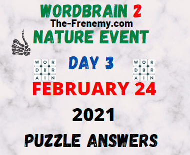 Wordbrain 2 Nature Day 3 February 24 2021 Answers
