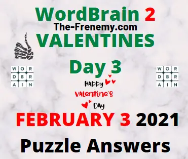 Wordbrain 2 Valentines Day 3 February 3 2021 Answers.