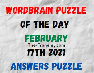 Wordbrain Puzzle of the Day February 17 2021 Answers
