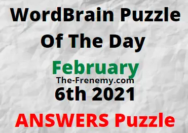 Wordbrain Puzzle of the Day February 6 2021 Answers