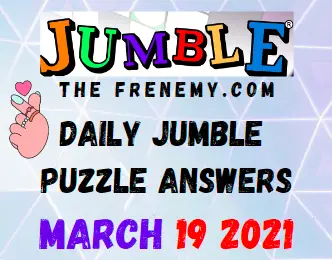 Jumble March 19 2021 Answers Puzzle