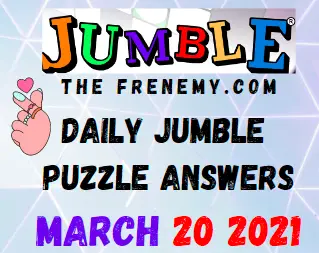 Jumble March 20 2021 Answers Puzzle