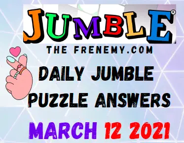 Jumble Puzzle Answers March 12 2021