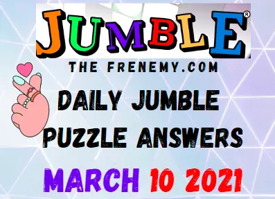 Jumble Puzzle March 10 2021 Answers