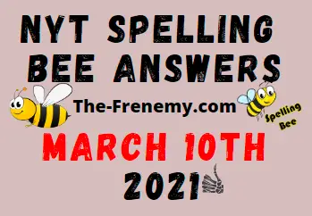 Nyt Spelling Bee March 10 2021 Answers