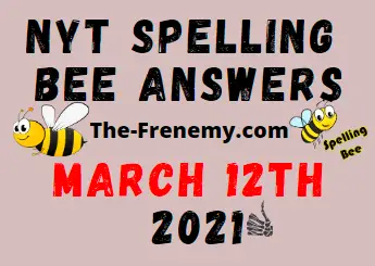 Nyt Spelling Bee March 12 2021 Answers