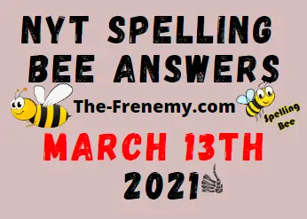 Nyt Spelling Bee March 13 2021 Answers