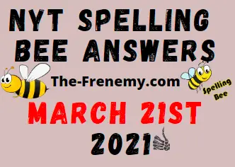 Nyt Spelling Bee March 21 2021 Answers