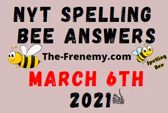 Nyt Spelling Bee March 6 2021 Answers