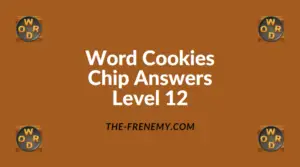 Word Cookies Chip Level 12 Answers