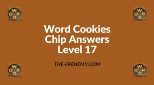 Word Cookies Chip Level 17 Answers