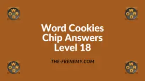 Word Cookies Chip Level 18 Answers