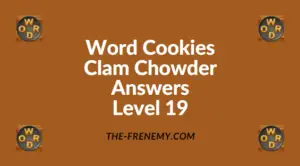 Word Cookies Clam Chowder Level 19 Answers