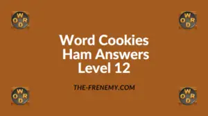 Word Cookies Ham Level 12 Answers