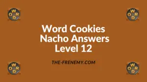 Word Cookies Nacho Level 12 Answers