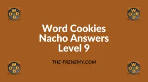 Word Cookies Nacho Level 9 Answers