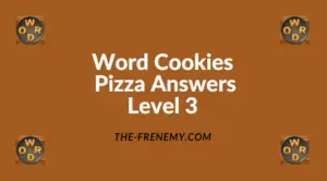 Word Cookies Pizza Level 3 Answers
