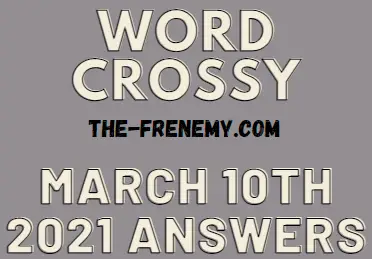 Word Crossy March 10 2021 Answers