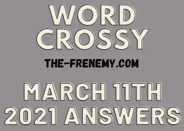 Word Crossy March 11 2021 Answers