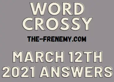 Word Crossy March 12 2021 Answers