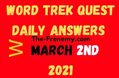 Word Trek Quest Daily March 2 2021 Answers