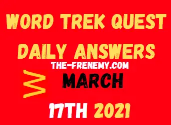Word Trek Quest March 17 2021 Answers