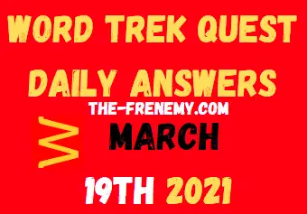 Word Trek Quest March 19 2021 Answers