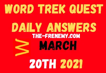 Word Trek Quest March 20 2021 Answers