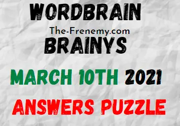 Wordbrain Brainys March 10 2021 Answers