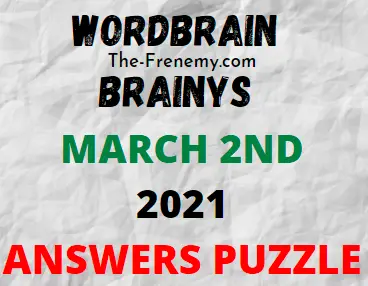Wordbrain Brainys March 2 2021 Answers