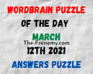 Wordbrain Puzzle of the Day March 12 2021 Answers