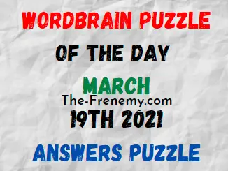 Wordbrain Puzzle of the Day March 19 2021 Answers