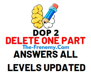 DOP 2 Delete One Part Answers Puzzle All Levels Updated