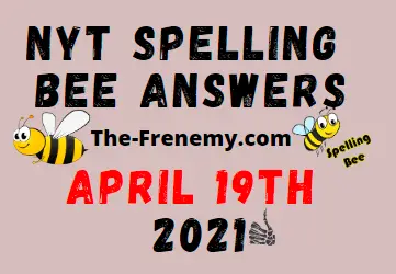 Nyt Spelling Bee April 19 2021 Answers