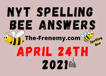Nyt Spelling Bee April 24 2021 Answers Puzzle