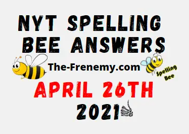 Nyt Spelling Bee April 26 2021 Answers
